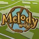 Melody World：リズムGPSゲーム