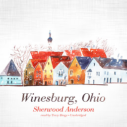 Icon image Winesburg, Ohio