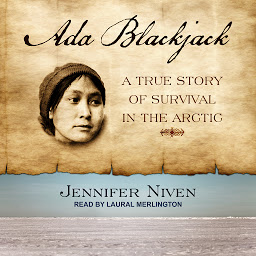 Picha ya aikoni ya Ada Blackjack: A True Story of Survival in the Arctic