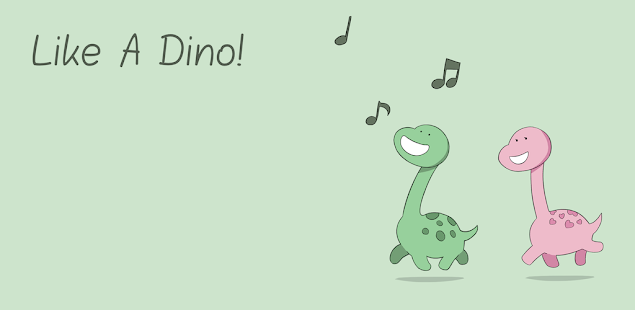 Like A Dino! 