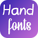 Hand fonts for FlipFont - Androidアプリ