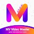 MV Video Master: Lyrical Photo Video Status Maker3.6