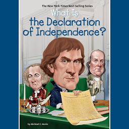 Icon image What is the Declaration of Independence?