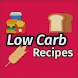 Low Carb Recipes (Offline) - Androidアプリ