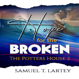 Icon image Hope for the Broken: Potters House 2