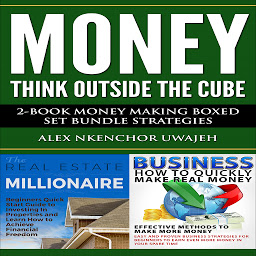 Symbolbild für Money: Think Outside the Cube: 2-Book Money Making Boxed Set Bundle Strategies