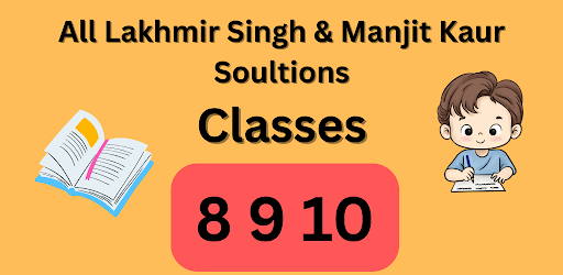 Lakhmir,manjit solution 8,9,10