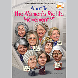 Icon image What is the Women's Rights Movement?