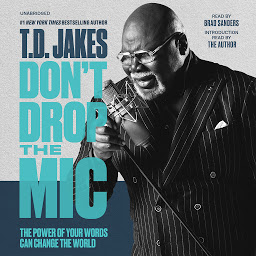 Imagen de icono Don't Drop the Mic: The Power of Your Words Can Change the World