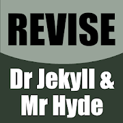 Revise Dr Jekyll and Mr Hyde