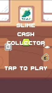 SlimeCashCollector