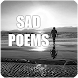 POEMS ABOUT SADNESS - Androidアプリ