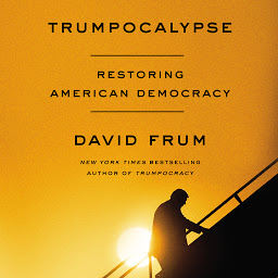 Icon image Trumpocalypse: Restoring American Democracy
