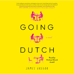 Icon image Going Dutch: A Novel