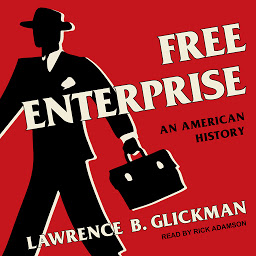 Image de l'icône Free Enterprise: An American History