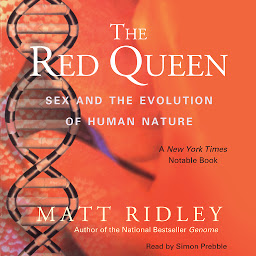 Icon image The Red Queen: Sex and the Evolution of Human Nature