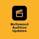 Bollywood Audition Updates