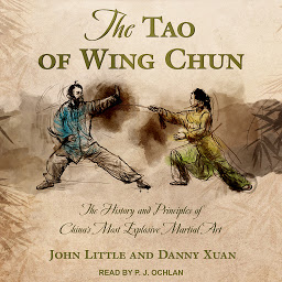 Picha ya aikoni ya The Tao of Wing Chun: The History and Principles of China’s Most Explosive Martial Art