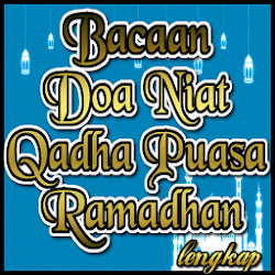 Download Bacaan Doa Niat Qadha Puasa Ramadhan Lengkap 9 0 9 9 Apk For Android Apkdl In