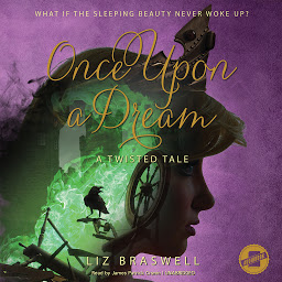 Obraz ikony: Once Upon a Dream: A Twisted Tale