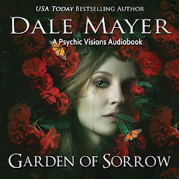 Icon image Garden of Sorrow: Psychic Visions, Book 4: A Psychic Visions Novel
