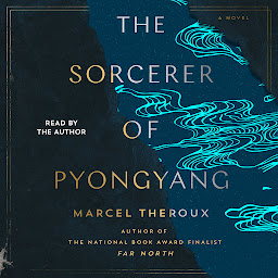 Icon image The Sorcerer of Pyongyang: A Novel