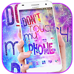 Cover Image of Download Glitter Don't Touch My Phone Theme 1.1.3 APK