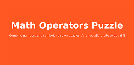 Math Operators Puzzle (abcd=e)