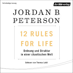 Icon image 12 Rules For Life: Ordnung und Struktur in einer chaotischen Welt