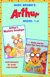 Icon image Marc Brown's Arthur: Books 1 and 2: Arthur's Mystery Envelope; Arthur and the Scare-Your-Pants-Off Club