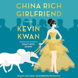 Icon image China Rich Girlfriend: A Novel