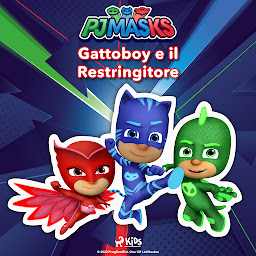 Obraz ikony: Super Pigiamini - Gattoboy e il Restringitore