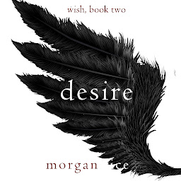 Icon image Desire (Wish, Book Two)