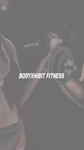 BodyXhibit Fitness