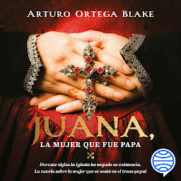 Obraz ikony: Juana, la mujer que fue Papa (Martínez Roca Dimensiones)