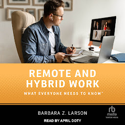 Obraz ikony: Remote and Hybrid Work: What Everyone Needs to Know