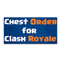 Chest Order for Clash Royale