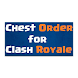 Chest Order for Clash Royale - Androidアプリ