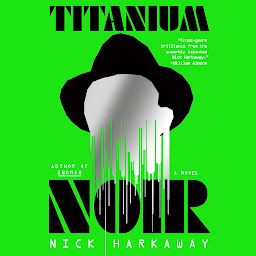 Imagen de icono Titanium Noir: A novel