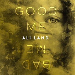 图标图片“Good Me Bad Me: A Novel”