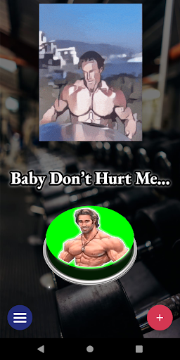 Baby Dont Hurt Me Meme Button Screen 3