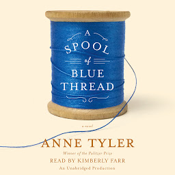 Icon image A Spool of Blue Thread: A novel