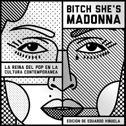 Obraz ikony: Bitch She's Madonna. La reina del pop en la cultura contemporánea