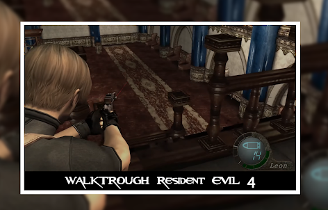 The Walktrough for Resident Evil 4 Updated