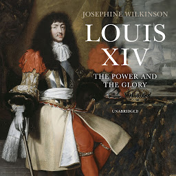 Icon image Louis XIV: The Power and the Glory