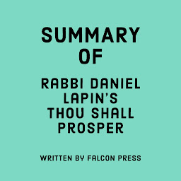 Icon image Summary of Rabbi Daniel Lapin's Thou Shall Prosper