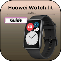 Huawei Watch fit Guide