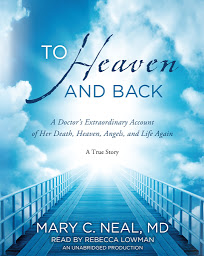 Значок приложения "To Heaven and Back: A Doctor's Extraordinary Account of Her Death, Heaven, Angels, and Life Again: A True Story"