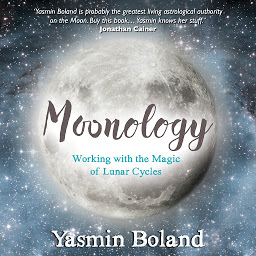 Icon image Moonology: Working with the Magic of Lunar Cycles