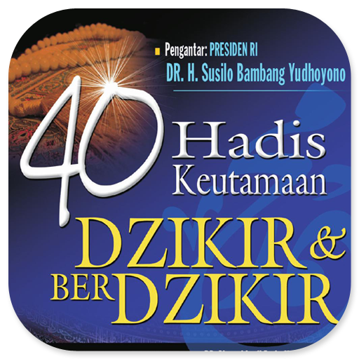 40 Hadis Keutamaan Berdzikir logo